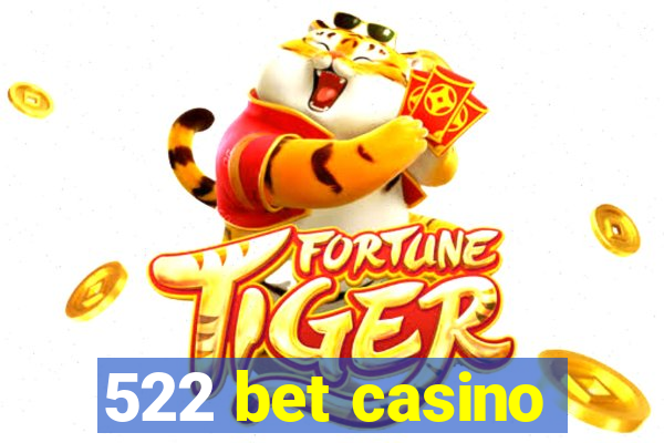 522 bet casino